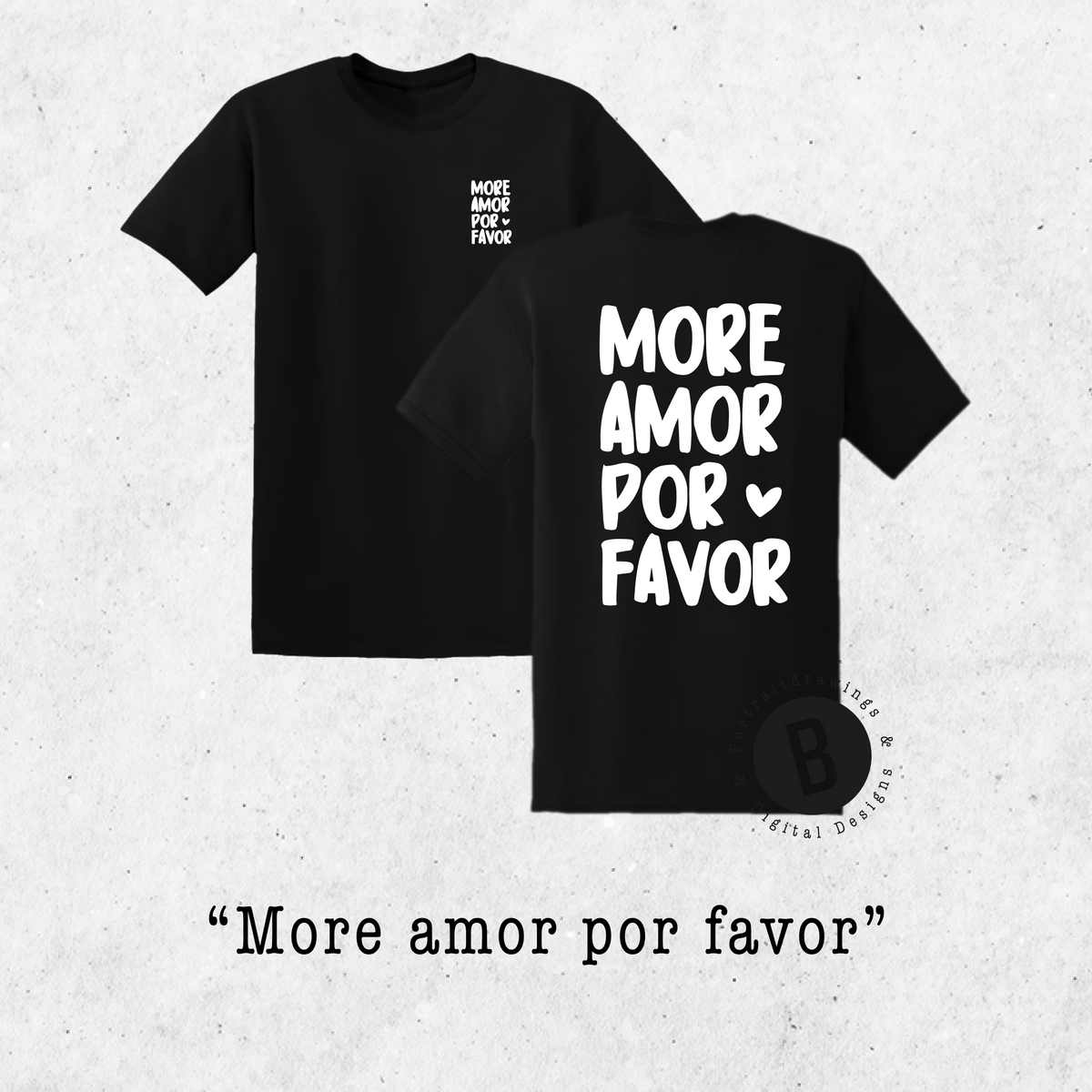 T-Shirt "More amor por favor"