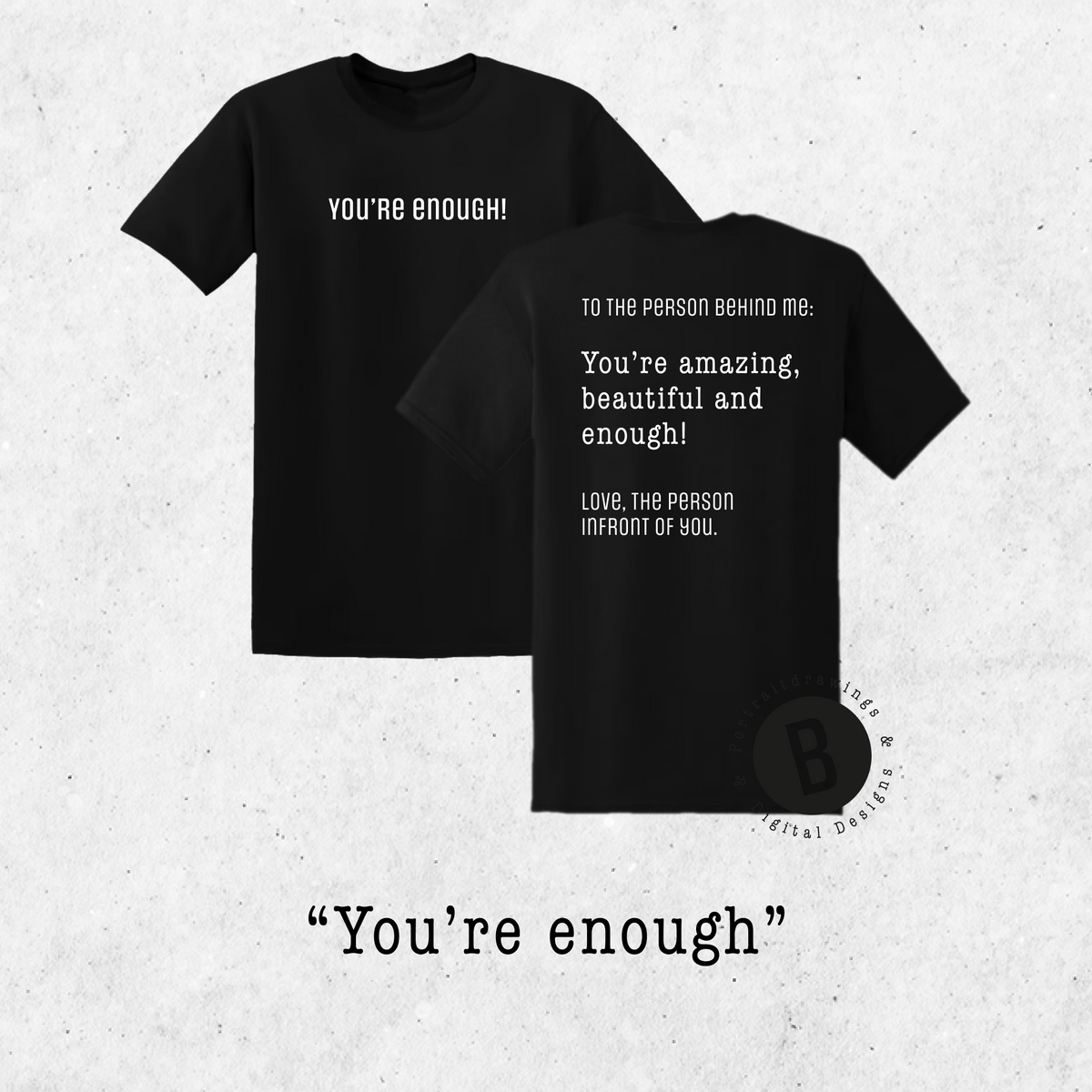 T-Shirt "You're enough"